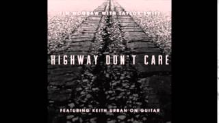 Tim McGraw - Highway Don&#39;t Care feat. Taylor Swift with Keith Urban