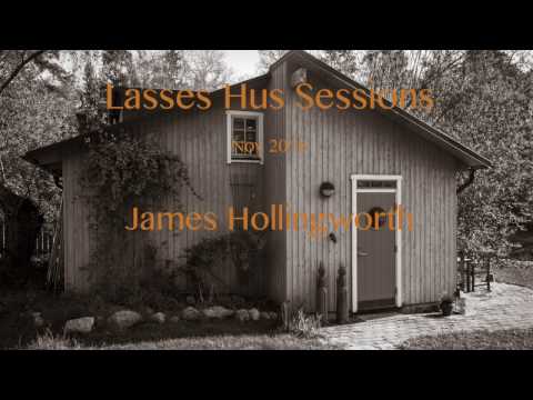 Lasses Hus Sessions NR: 7 / 2016 / Kärlekens tempel / James Hollingworth