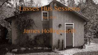 Lasses Hus Sessions NR: 7 / 2016 / Kärlekens tempel / James Hollingworth