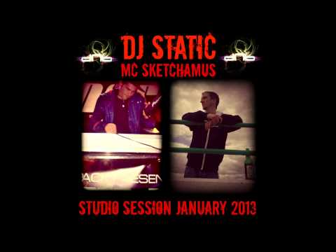 DJ STATIC & MC SKETCHAMUS - STUDIO SESSION JANUARY 2013 (FREE DOWNLOAD)