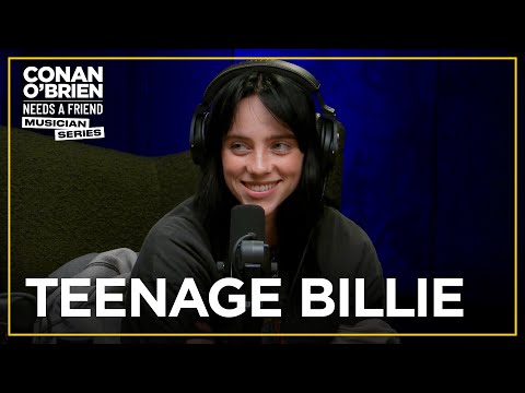Billie Eilish Was An Intimidating Teenager | Conan O’Brien Needs a Friend