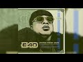 E 40 Blossom Ft Boosie Badazz Rexx Life Raj