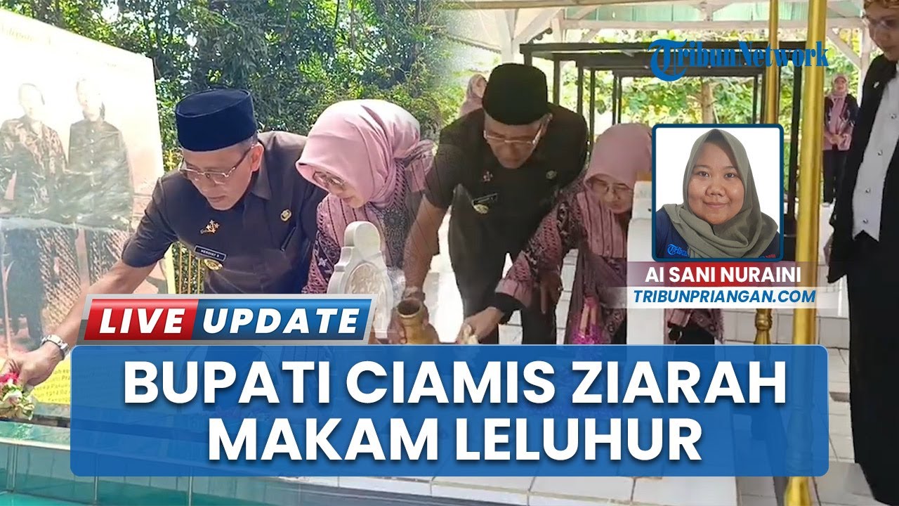 Bupati Ciamis Ziarah ke Makam Leluhur Tatar Galuh dalam Peringatan Hari Jadi Kabupaten Ciamis