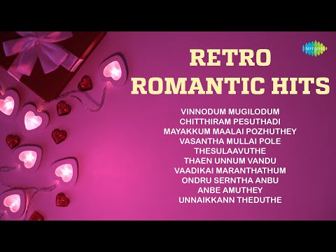Retro - Romantic Hits | Vinnodum Mugilodum | Chitthiram Pesuthadi | Mayakkum Maalai Pozhuthey