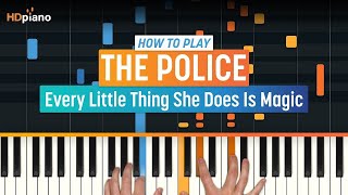 How To Play &quot;Every Little Thing She Does Is Magic&quot; by The Police | HDpiano (Part 1) Piano Tutorial