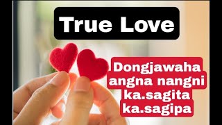 Garo whatsapp status True love 💖 dongjawahaangn