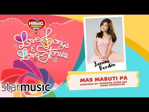Mas Mabuti Pa - Janine Berdin | Himig Handog 2018 (Official Lyric Video)