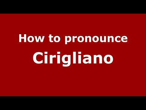 How to pronounce Cirigliano (Spanish/Argentina) - PronounceNames.com