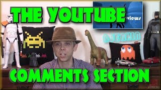 The Youtube Comments Section - Comments