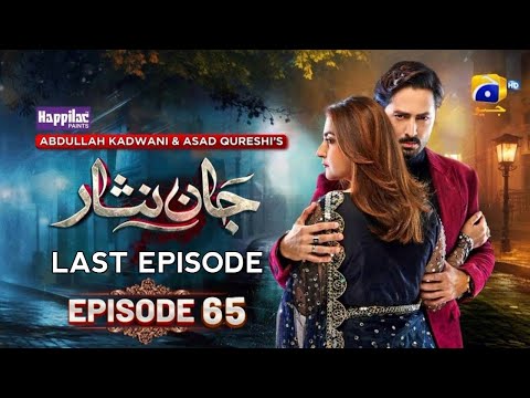 Jaan Nisar Last Episode 65 - Digitally Presented by Happilac Paints - 26th Oct 2024 - Har pal geo