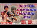 LATEST 2024 SAMBURU MAASAI MIX LESHAOLESHAO LEMARTI DIMERO Exclusive Mix