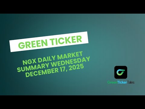 Greenticker NGX Daily Market Summary December 17, 2025
