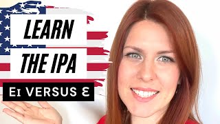 Learn the IPA | How to Pronounce /eɪ/ versus /ɛ/