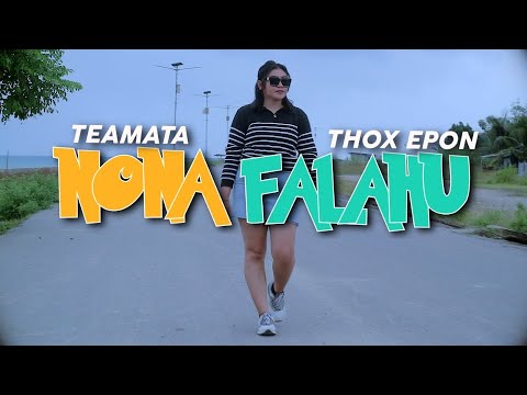 NONA FALAHU - TEAMATA ft. Thox Epon (MUSIK VIDEO)