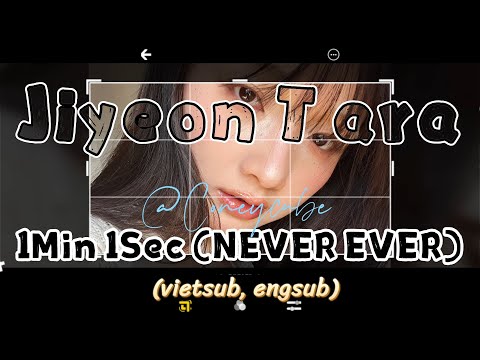 1 Min 1 Sec (NEVER EVER) – Jiyeon (vietsub, engsub)