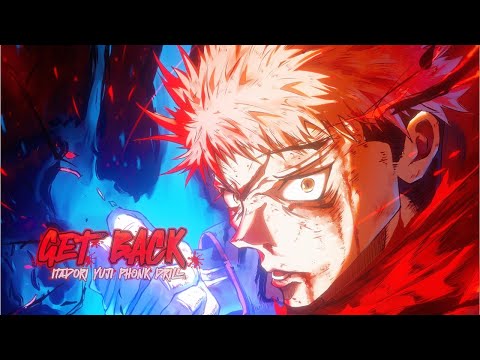 ♪ Itadori Yuji Phonk Drill | "Get Back" | Sukuna and Mahito Diss (Jujutsu Kaisen Rap) | 7emralds