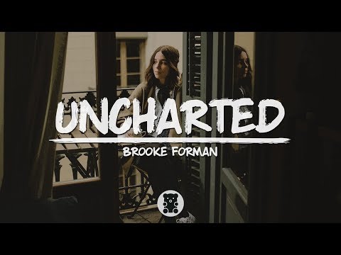 Brooke Forman - Uncharted (Lyrics Video)