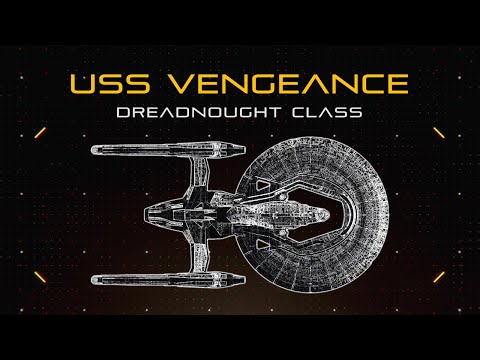 Star Trek: USS Vengeance (Dreadnought Class) | Ship Breakdown