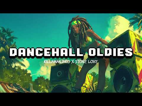 Oldies Dancehall Mix | Killamanjaro X Stone Love | 1989