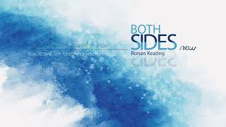 BOTH SIDES  NOW || RONAN KEATING