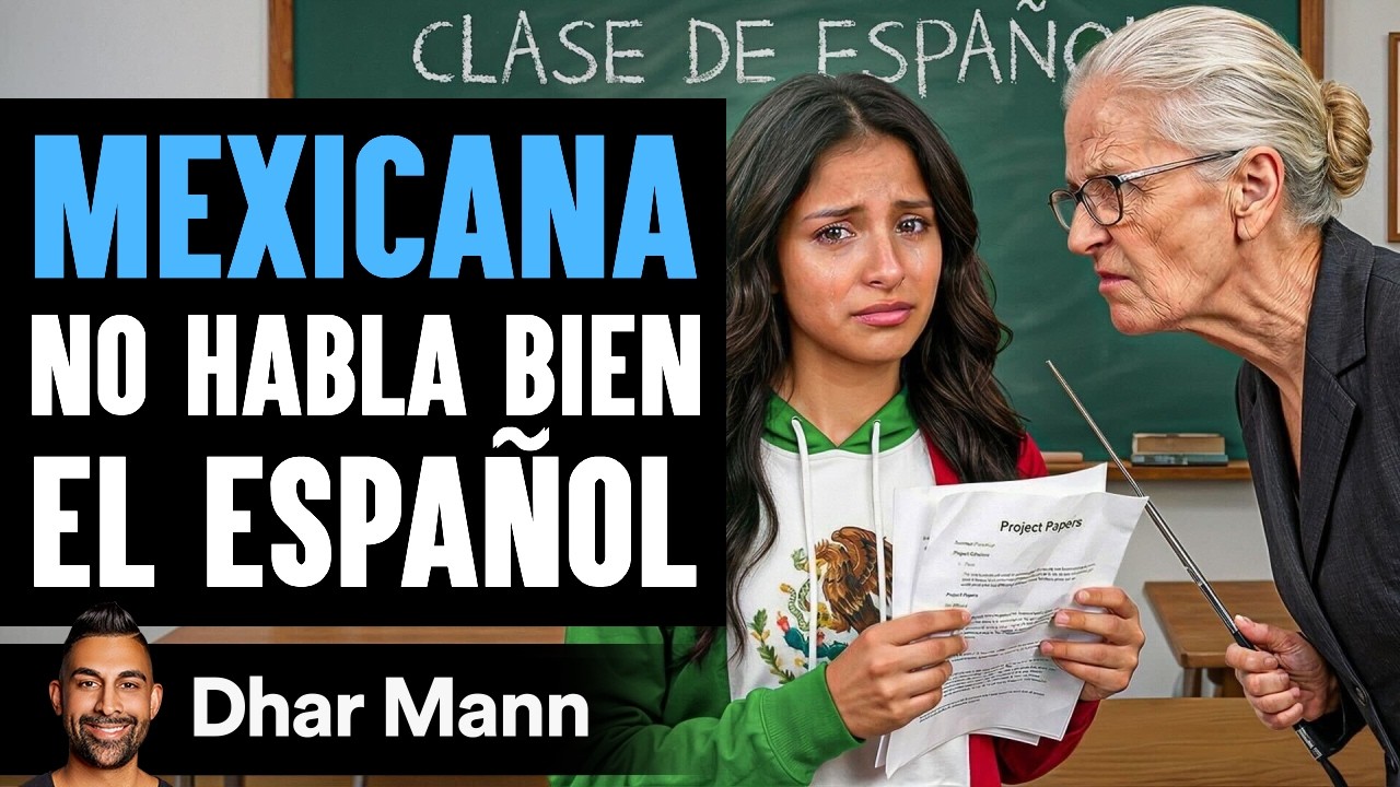 Mexicana No Habla Bien el Español | Dhar Mann Studios