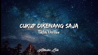 Download lagu The Junas - Cukup Dikenang Saja (TikTok Version   Lirik) mp3