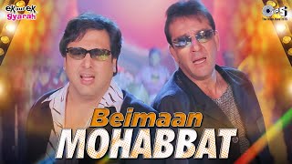 Download lagu Beimaan Mohabbat | Ek Aur Ek Gyarah | Govinda, Sanjay Dutt | Shankar Mahadevan, KK, Gayatri Iyer mp3