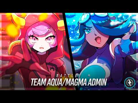 Battle! Team Aqua/Magma Admin: Remix ► Pokémon Ruby, Sapphire & Emerald
