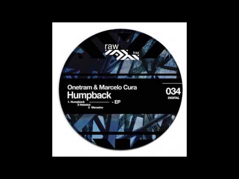 Onetram & Marcelo Cura - Humpback  (Original mix) [RAW034]