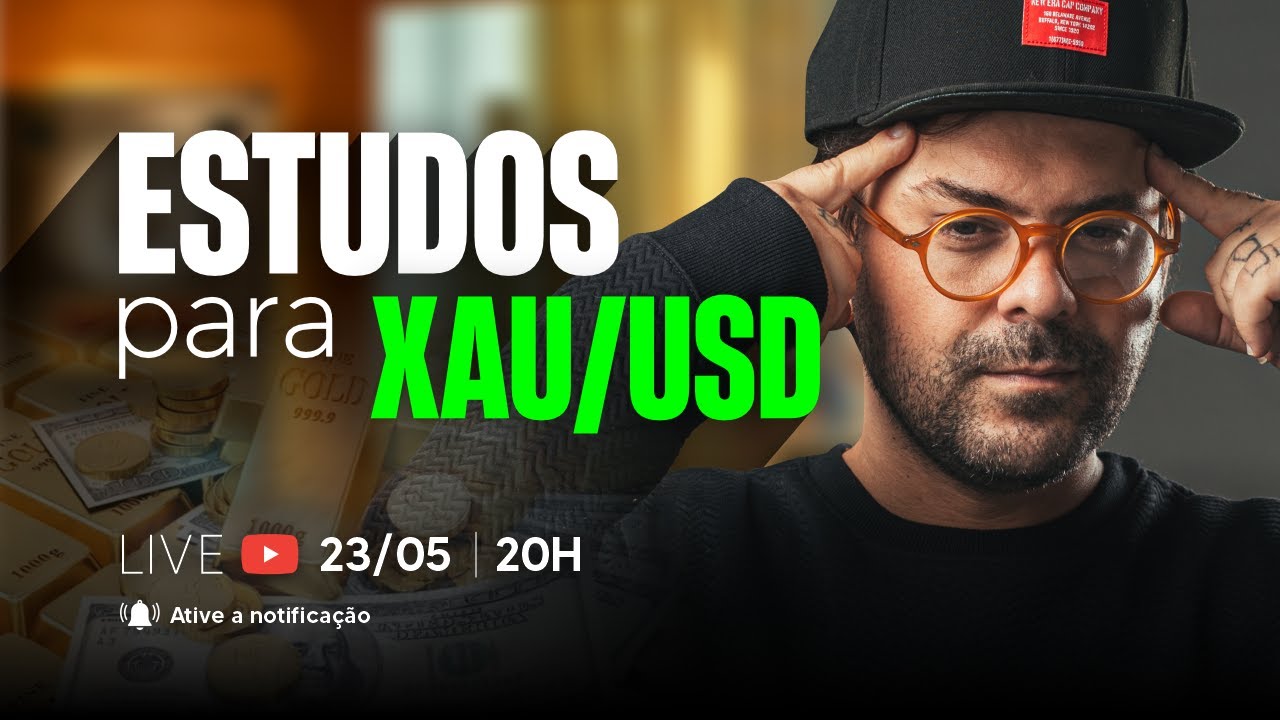 ESTUDOS PARA XAU/USD | Live 23/05 às 20H | FOREX | FIMATHE