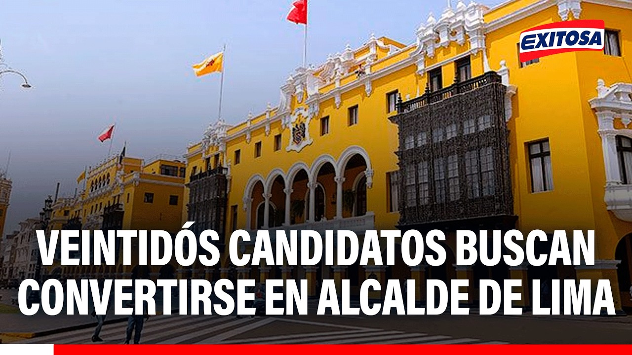 🔴🔵 Veintidós candidatos buscan convertirse en alcalde de Lima