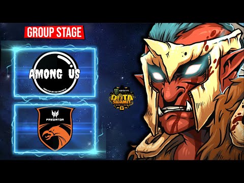 AMONG US VS TNC PREDATOR  - MONSTER ENERGY DOTA SUMMIT ONLINE 13 | GROUP STAGE | DOTA 2 | EPIC GAME