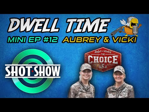 2026 SHOT Show Mini Podcast #12: Aubrey and Vicki from The Choice