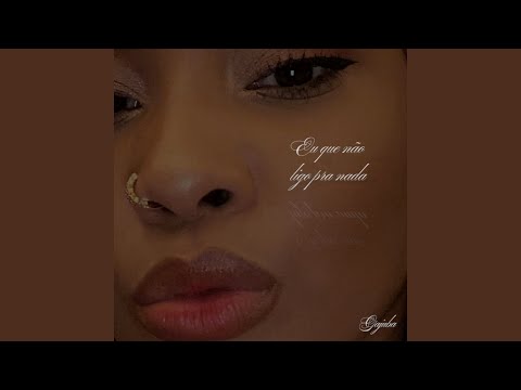 Eu que não ligo pra nada