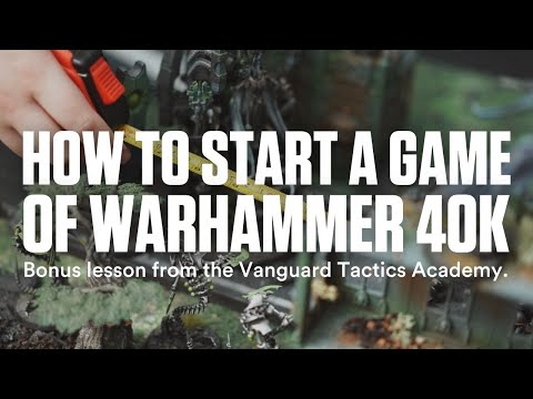 How To Start A Game Of Warhammer 40K.