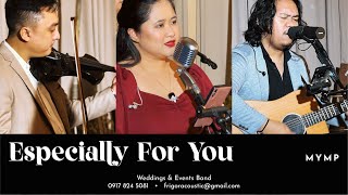 Especially For You - MYMP // Burn | Frigora Acoustic (Trio)