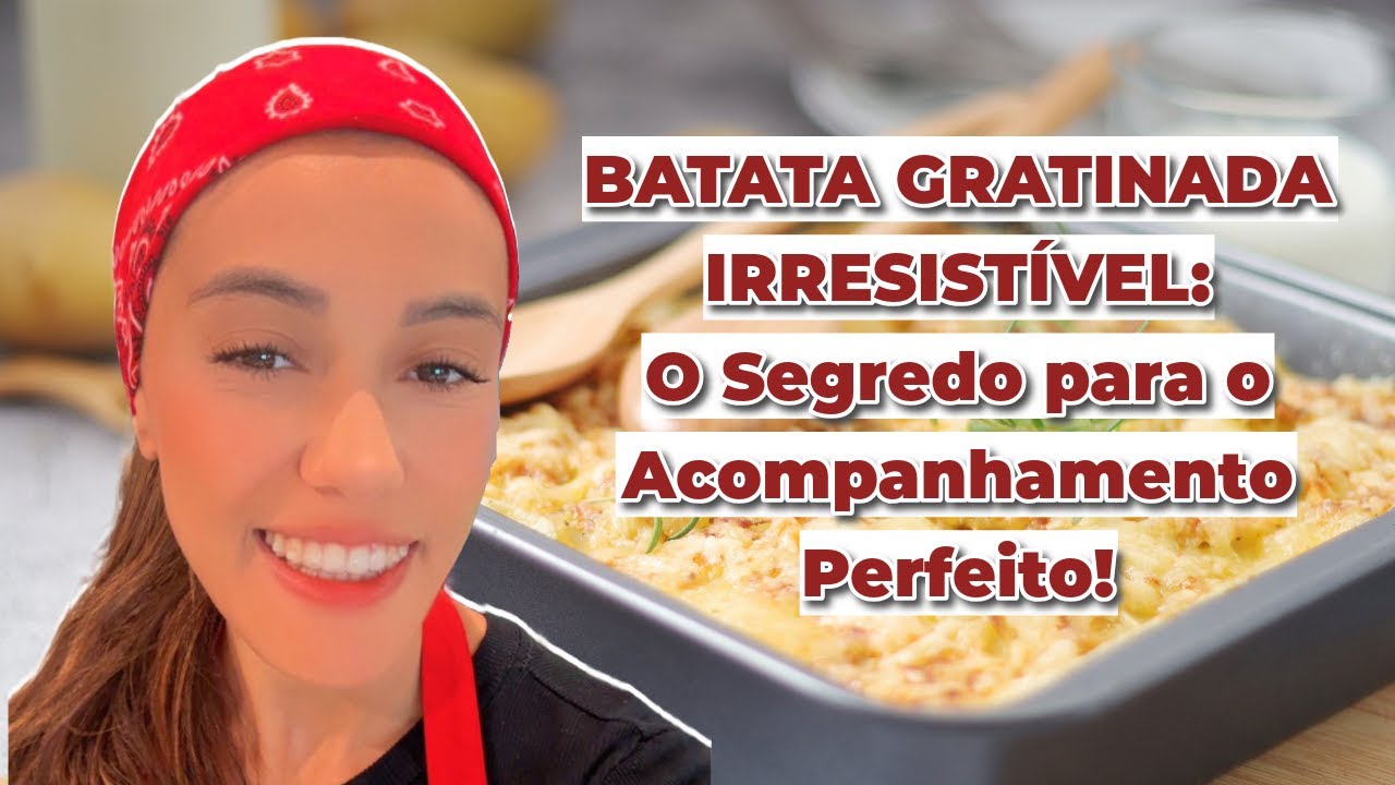 Segredo Revelado: Faça a Batata Gratinada Mais Cremosa e Deliciosa!