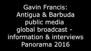 2016 Gavin Francis information & interviews - Antigua & Barbuda