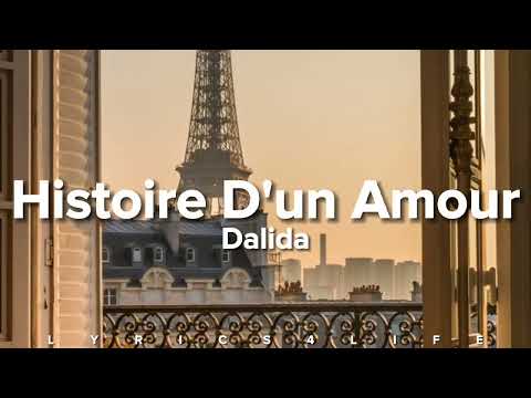 Dalida - Histoire D'un Amour (Paroles/Lyrics)