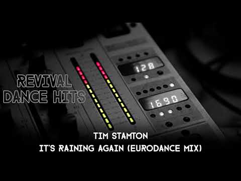 Tim Stamton - It's Raining Again (Eurodance Mix) [HQ]