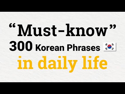 300 Must-know Korean Phrases in daily life | 일상 한국어 🇰🇷