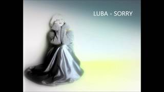 Luba - Sorry   ( New YouTube release )