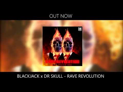 Blackjack x Dr Skull - Rave Revolution (Official Audio) [HARDTYPE RECORDS]