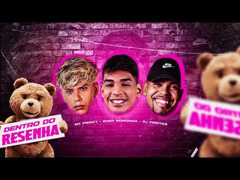 Mc Princy , Dj Freitas , Dj Eder Noronha - DENTRO DO RESENHA ( Música nova ) #bregafunk