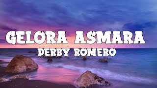 Download lagu Derby Romero - Gelora Asmara (lyrics) mp3 Download lagu Derby Romero - Gelora Asmara (lyrics) mp3