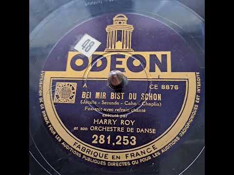 Harry Roy And His Orchestra - Bei Mir Bist Du Schön 1938