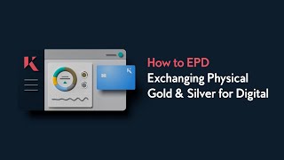 How to Exchange Physical Gold and Silver Bullion for Digital