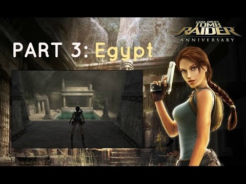 Tomb Raider Anniversary HD: Egypt - Full Walkthrough / Gameplay