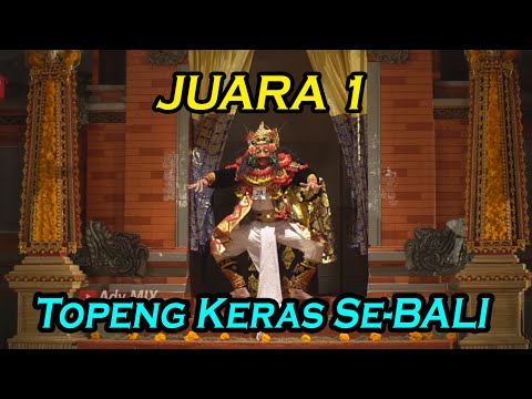 JUARA 1 Topeng Keras Se-BALI - PSP Festival ISI DENPASAR