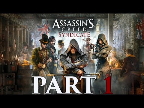 Assassin's Creed Syndicate - Let's Play - Part 1 - [A Spanner In The Works] - "Dept. Of Sabituary"